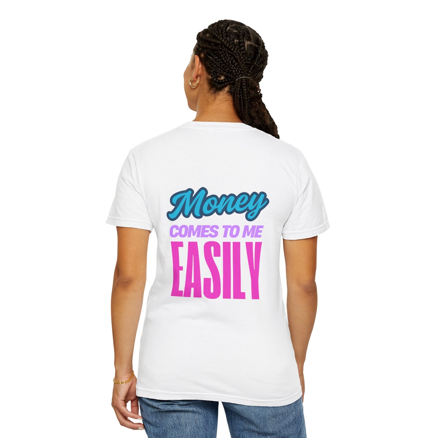 Money comes to me easily Unisex T-shirt